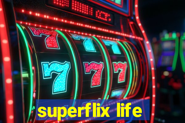 superflix life